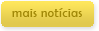 Mais notícias